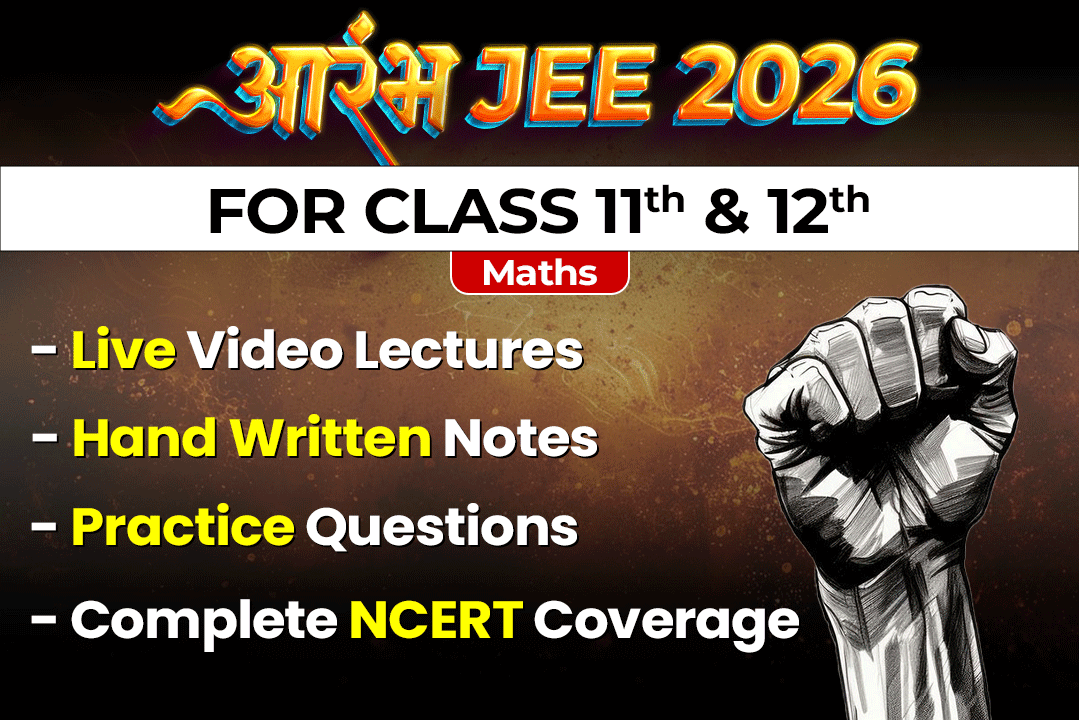 Aarambh JEE & Boards Maths Booster – Live for Class 11 & 12